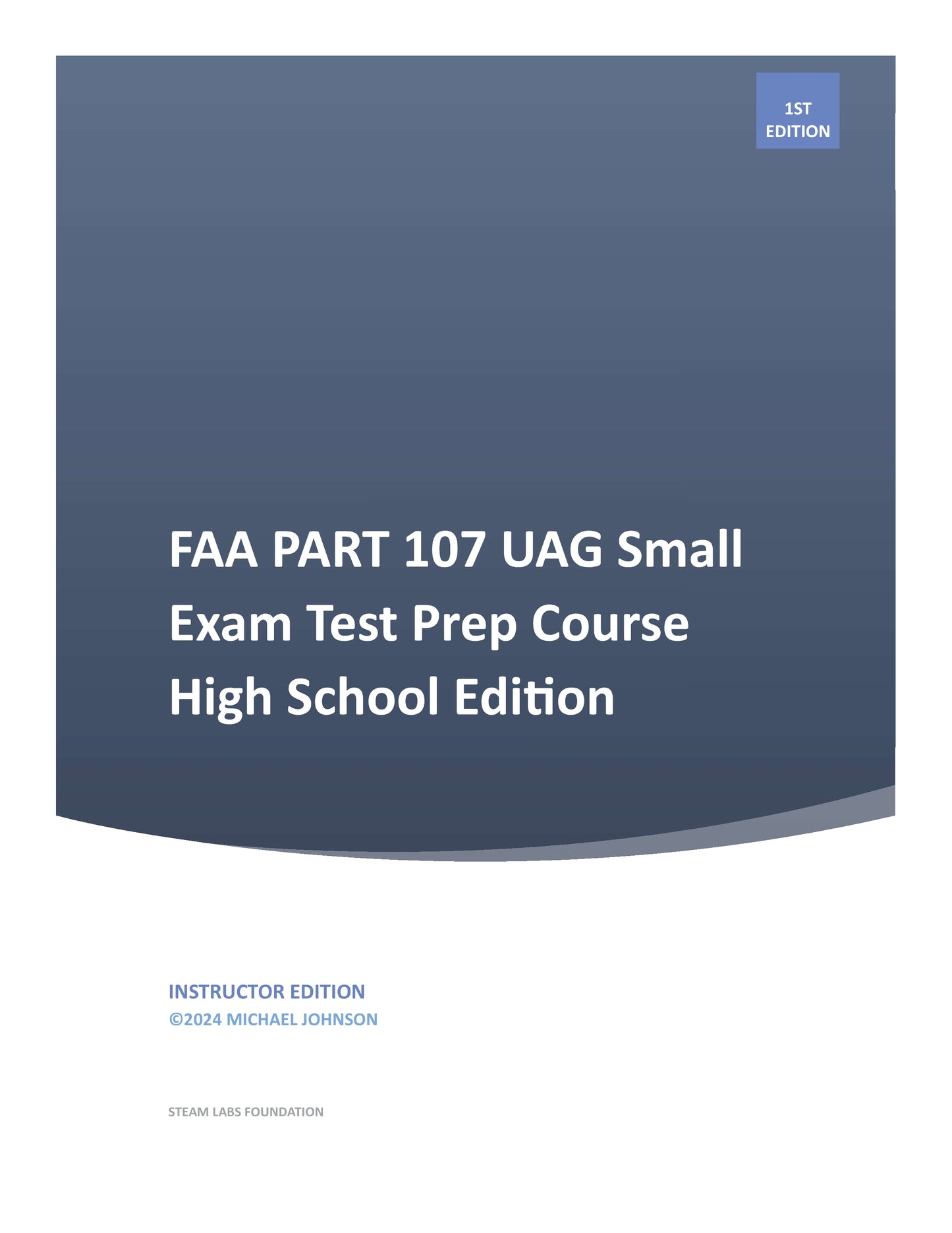 FAA Part 107 UAG Small Test Prep Study Guide High School Edition